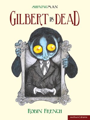 cover image of Gilbert is Dead